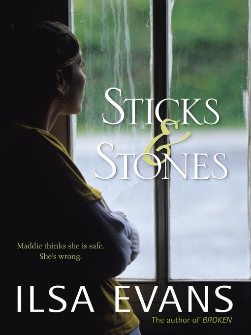 Title details for Sticks and Stones by Ilsa Evans - Wait list